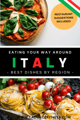 Eating in Italy- the best food and dishes by region