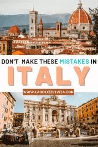 don't make these mistakes in italy- what not to do in italy